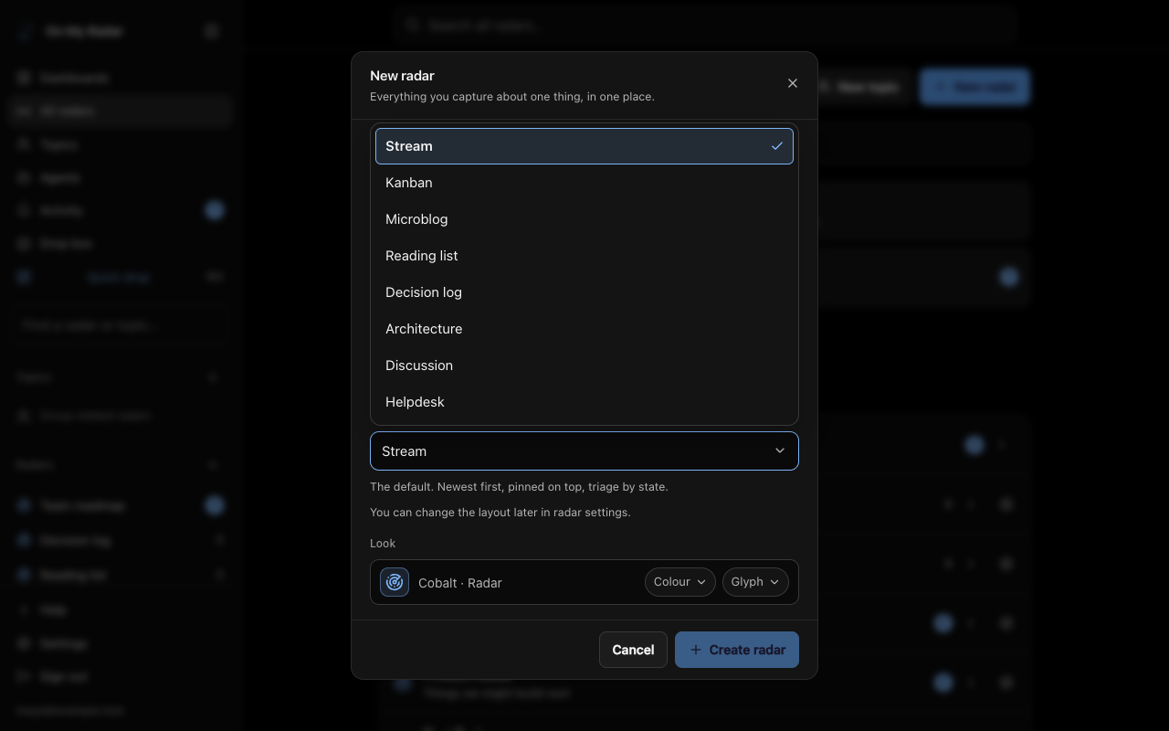 The New radar dialog with the Layout dropdown open, listing Stream, Kanban, Microblog, Reading list, Decision log, Architecture, Discussion and Helpdesk.